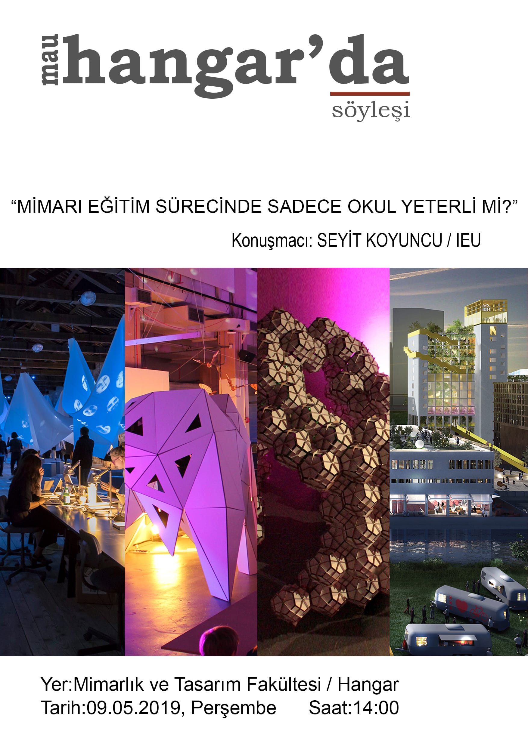 Hangar'da Söyleşi: Mimari Eğitim Sürecinde Sadece Okul Yeterli Mi? - Seyit KOYUNCU