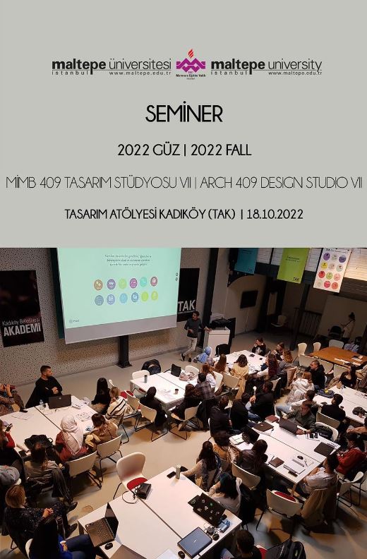 Seminer: MİMB 409 Tasarım Stüdyosu VII /  ARCH 409 Design Studio VII