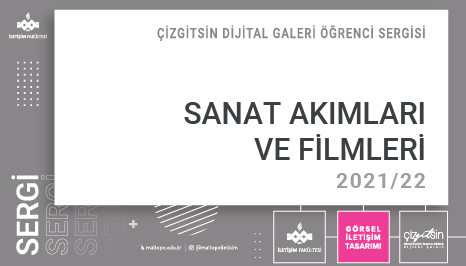 2021-2022 Sanat Akımları Ve Filmleri Çalışmaları