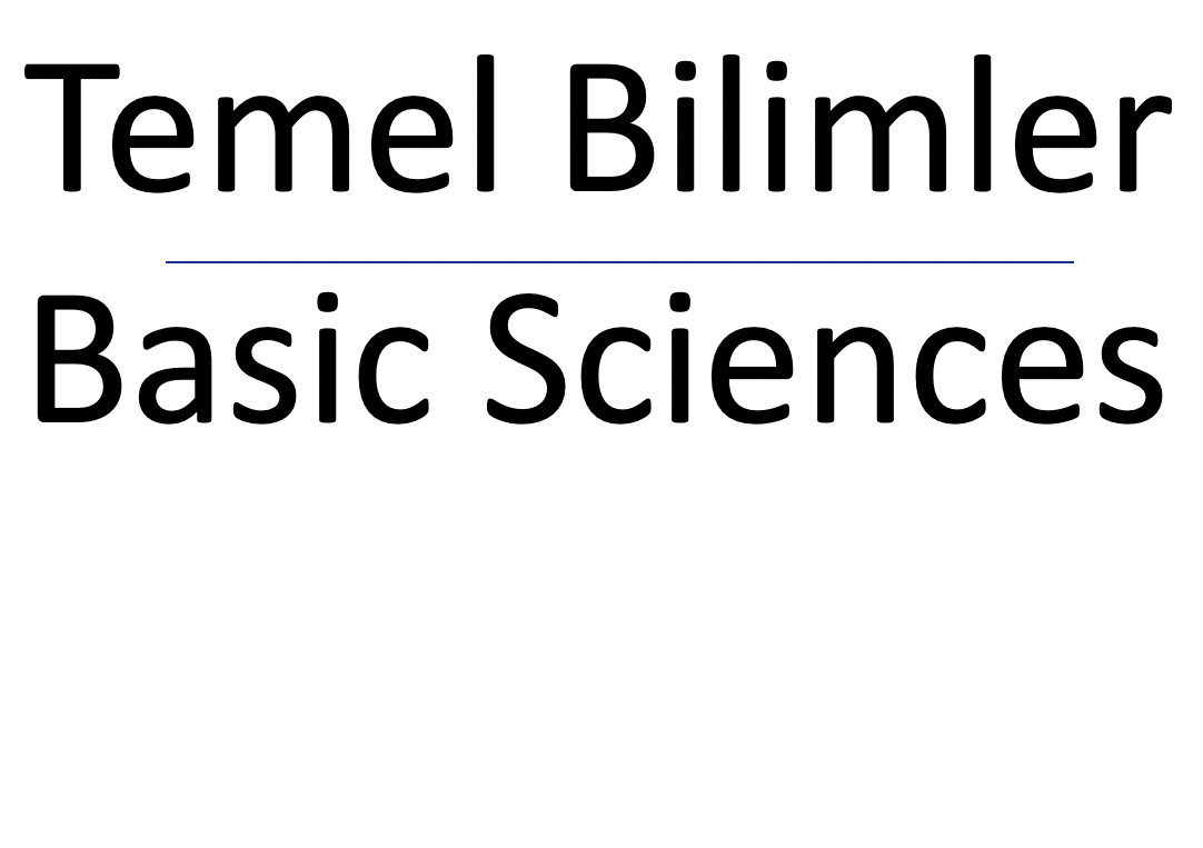 Basic Sciences Temel Bilimler