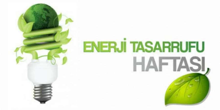 Enerji Tasarrufu Haftası - 11-18 Ocak
