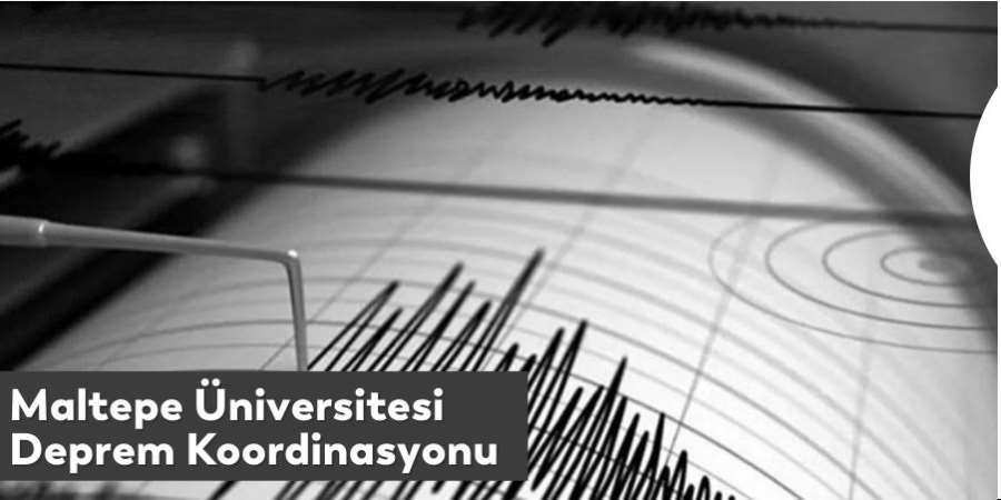 Maltepe Üniversitesi Deprem Koordinasyonu